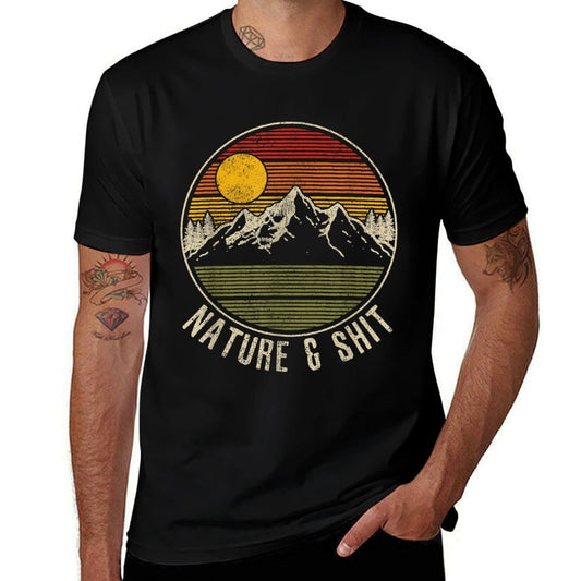 Nature  Shit - Funny Vintage Mountains Hiking Camping Gift  Durable T-Shirt