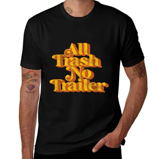 Vintage All Trash No Trailer Funny Country Pride Retro 70s  Cotton T-Shirt