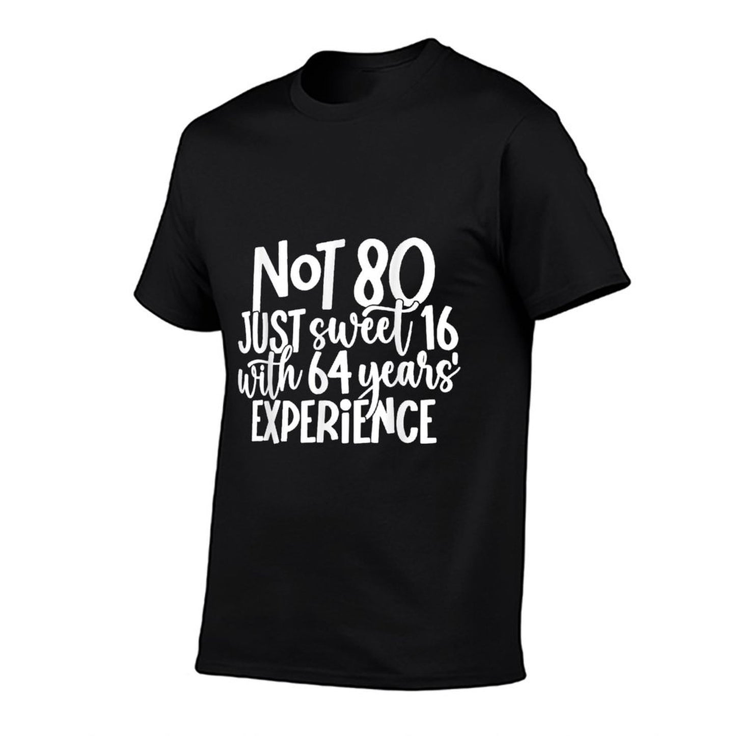 Not 80 Just Sweet 16 With 64 Years Experience 80th Birthday  Soft T-Shirt