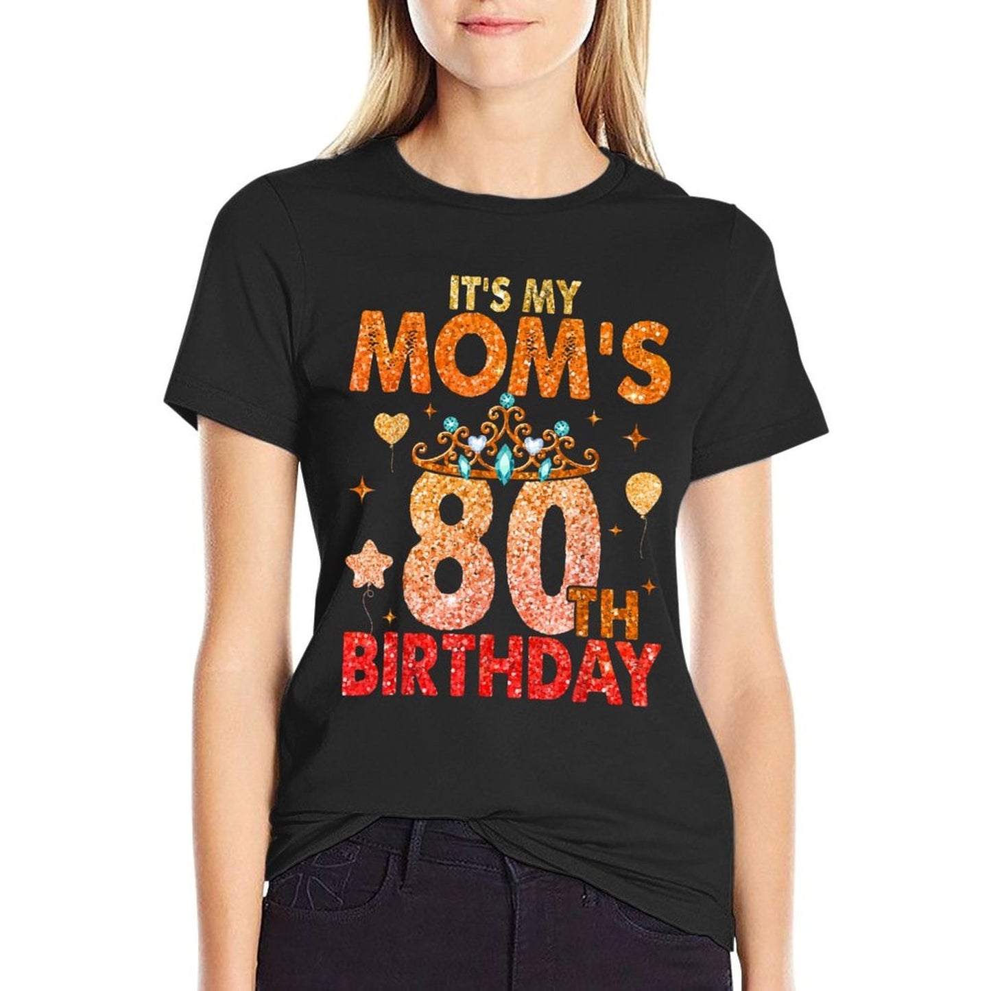 It's My Mom's 80th Birthday Crown Women's 80th Birthday  Stretchy T-Shirt