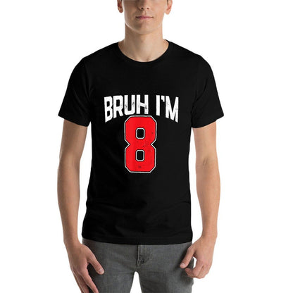 Bruh I'm 8 Kids Eight Years Old Birthday Party Celebration  Affordable Price T-Shirt