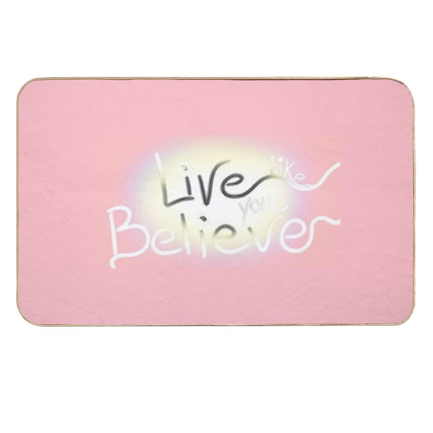 Live Like You Believe  Anti-Trip Bath Mat