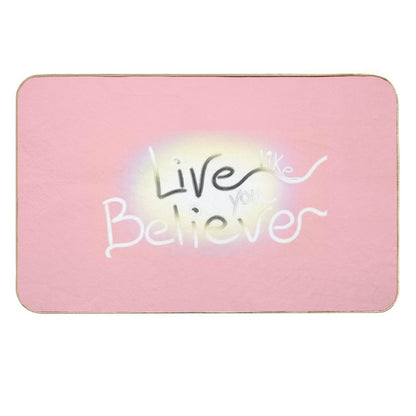 Live Like You Believe  Anti-Trip Bath Mat