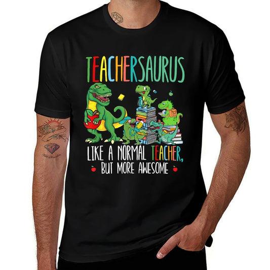 Dinosaurs Teachersaurus Like A Normal Teacher More Awesome  Lightweight T-Shirt