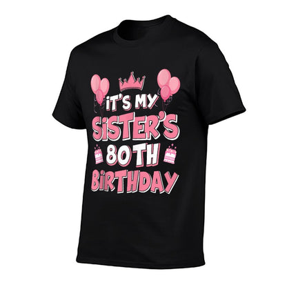 Balloons It's My Sister's 80th Birthday 1945 80 Years Old  Ribbed Collar T-Shirt