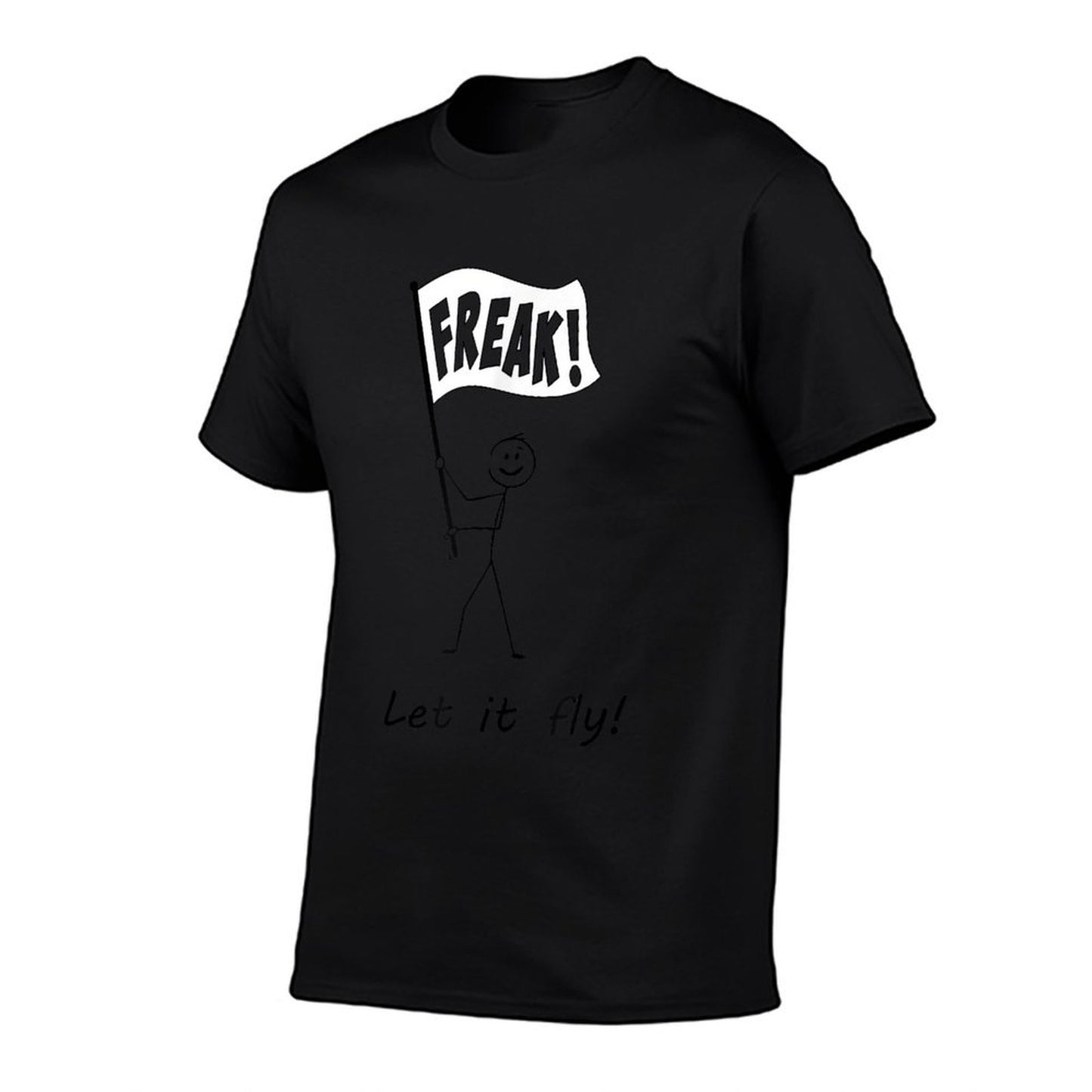 Freak Flag! Let It Fly!  Eco-friendly Material T-Shirt