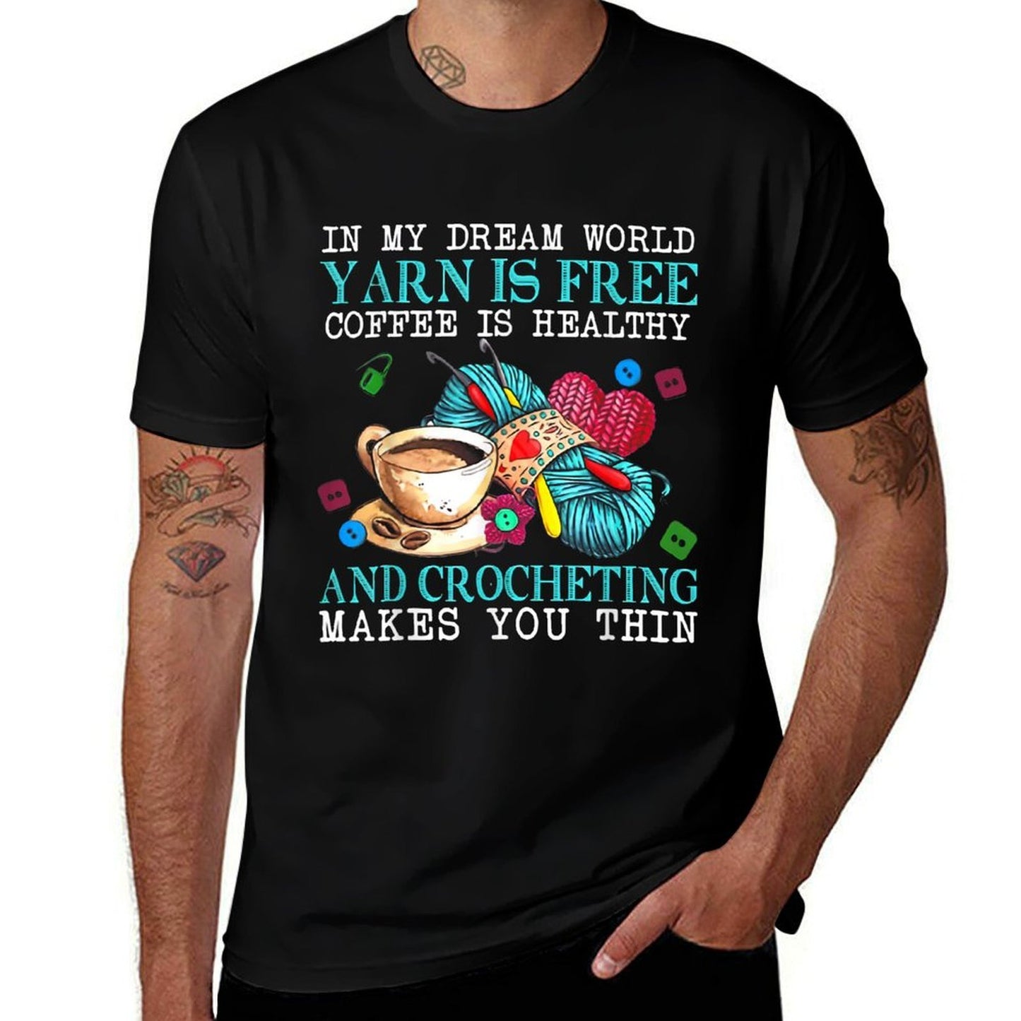 In My Dream World Yarn Is Free Coffee Is Healthy And Crochet  Relaxed-fit T-Shirt