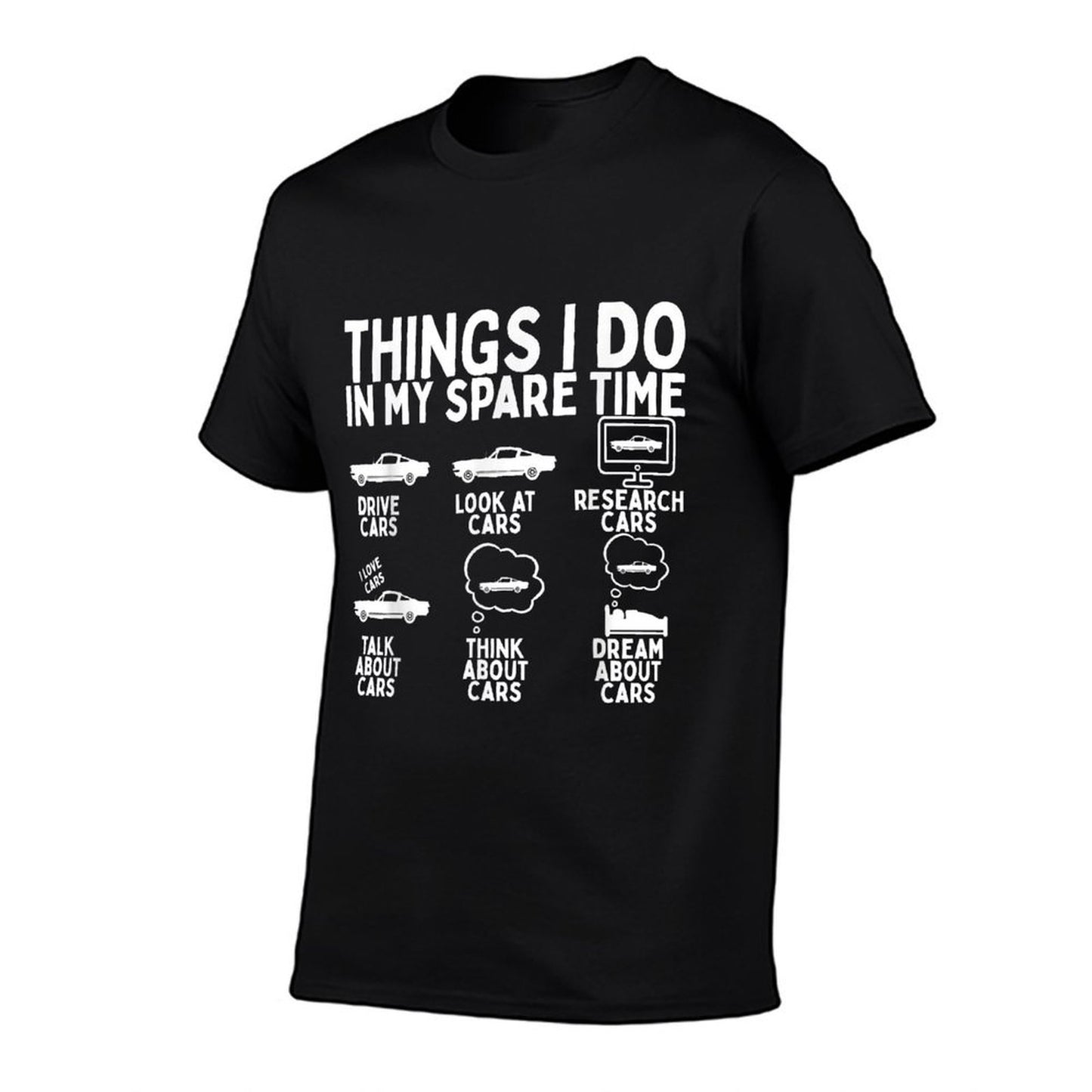 Things I Do in My Spare Time Car Enthusiast Funny Car Guy  Graphic-printed T-Shirt