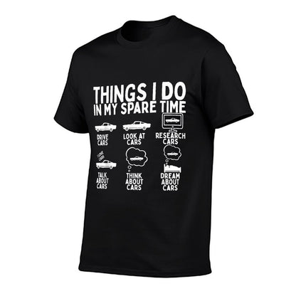 Things I Do in My Spare Time Car Enthusiast Funny Car Guy  Graphic-printed T-Shirt