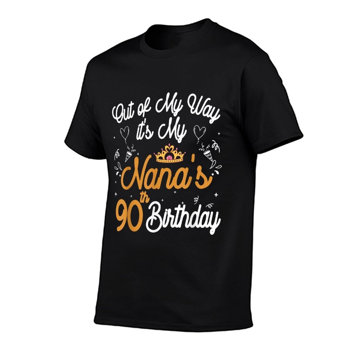 Grandma Birthday Out of My Way It's My Nana's 90th Birthday  Tagless Design T-Shirt