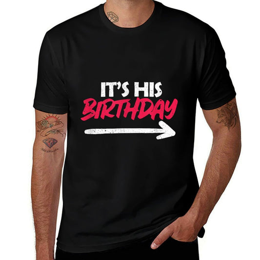 It's His Birthday Funny Boyfriend B-day Party Matching Quote  Moisture-wicking T-Shirt