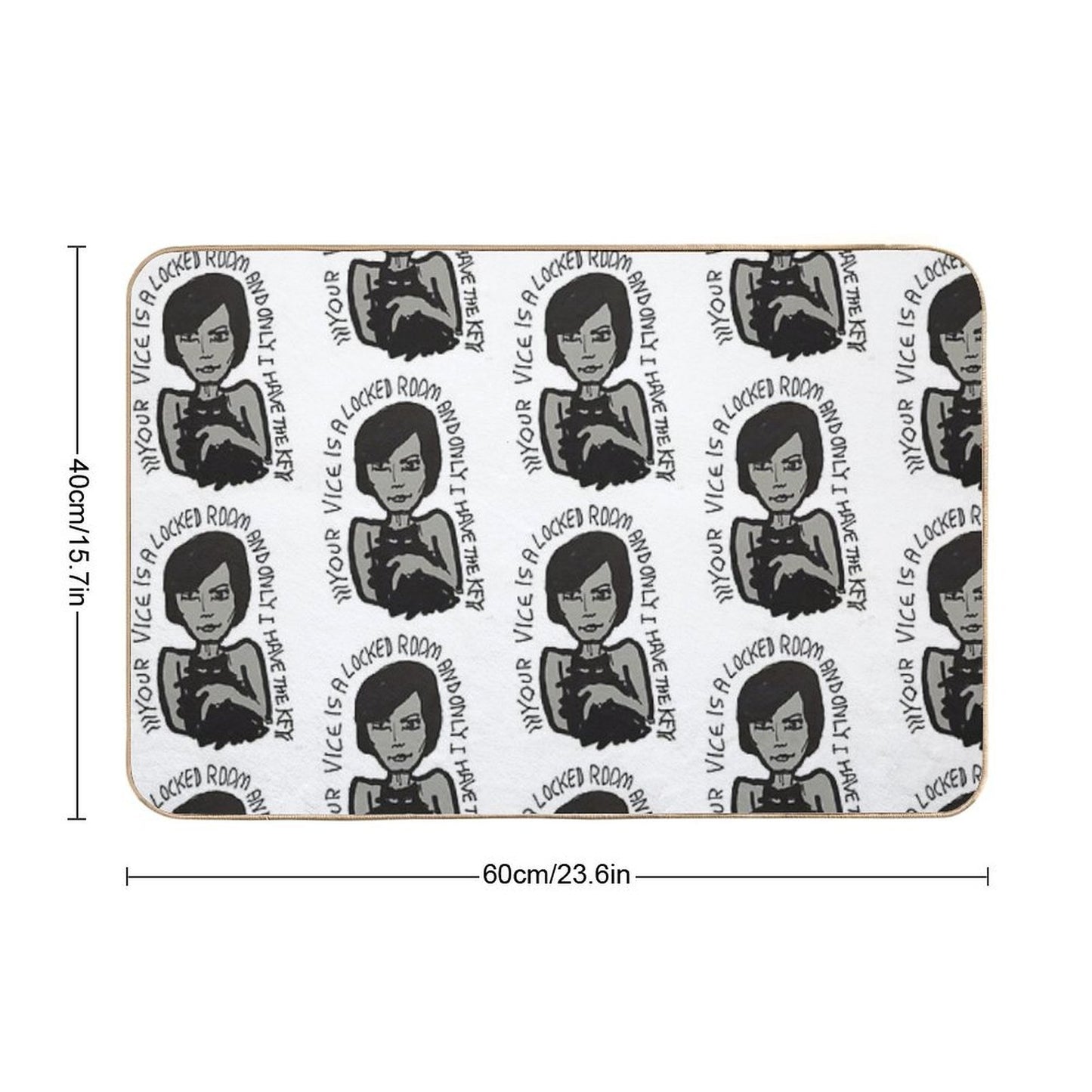 YOUR VICE IS A LOCKED ROOM AND ONLY I HAVE THE KEY  Repositionable Bath Mat