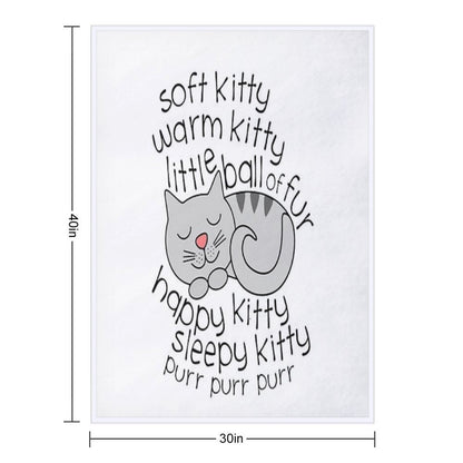 Soft Kitty Warm Kitty Little Ball Of Fur - Happy Kitty Sleepy Kitty Purr Purr Purr Easy Care Throw Blanket