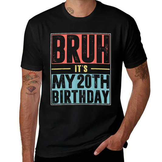 Bruh It's My 20th Birthday 20 Years Old Birthday Party  Graphic-printed T-Shirt