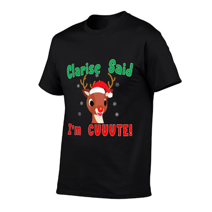 Rudolph Red Nose Reindeer Clarisse Said Im Cute! Kids  Durable T-Shirt