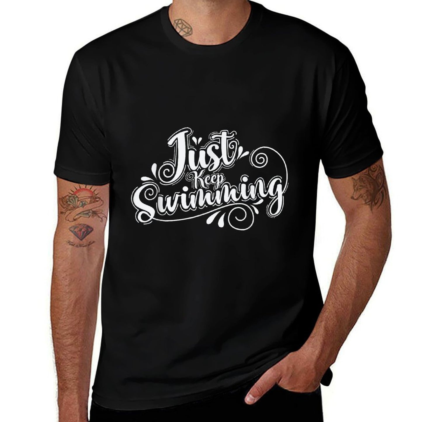 Just Keep Swimming  Tagless Design T-Shirt