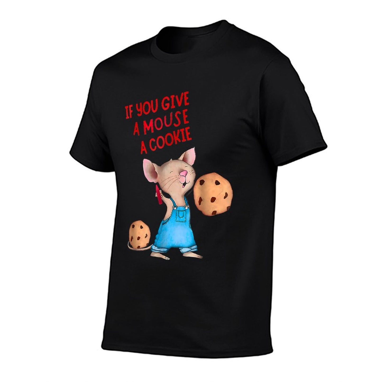 If You Give A Mouse A Cookie  Easy-care T-Shirt