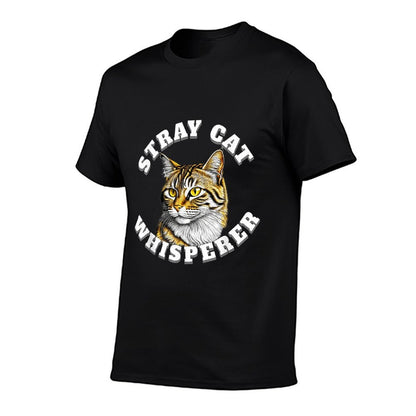 Stray Cat Whisperer  Quick-drying T-Shirt
