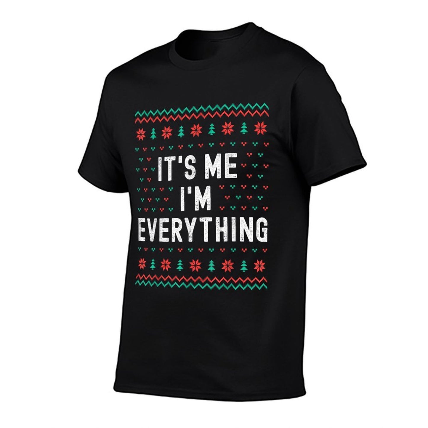 It’s Me Im Everything I Have Everything I Want for Christmas  Rolled Sleeves T-Shirt