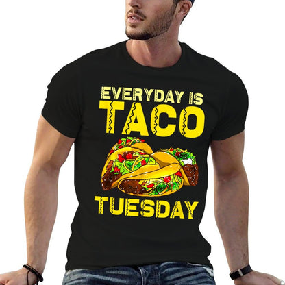 Taco Party Everyday Is Taco Tuesday For Men Women Kids  Polyester Blend T-Shirt