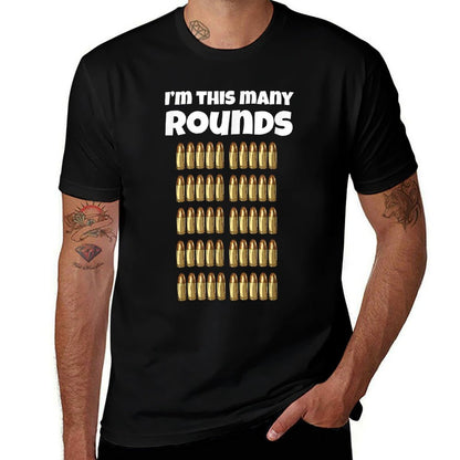 I'm This Many Rounds Funny 50th Birthday for Gun Lover  Stretchy T-Shirt