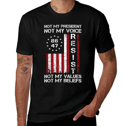 Resist Not My President Anti Trump American Comfortable T-Shirt