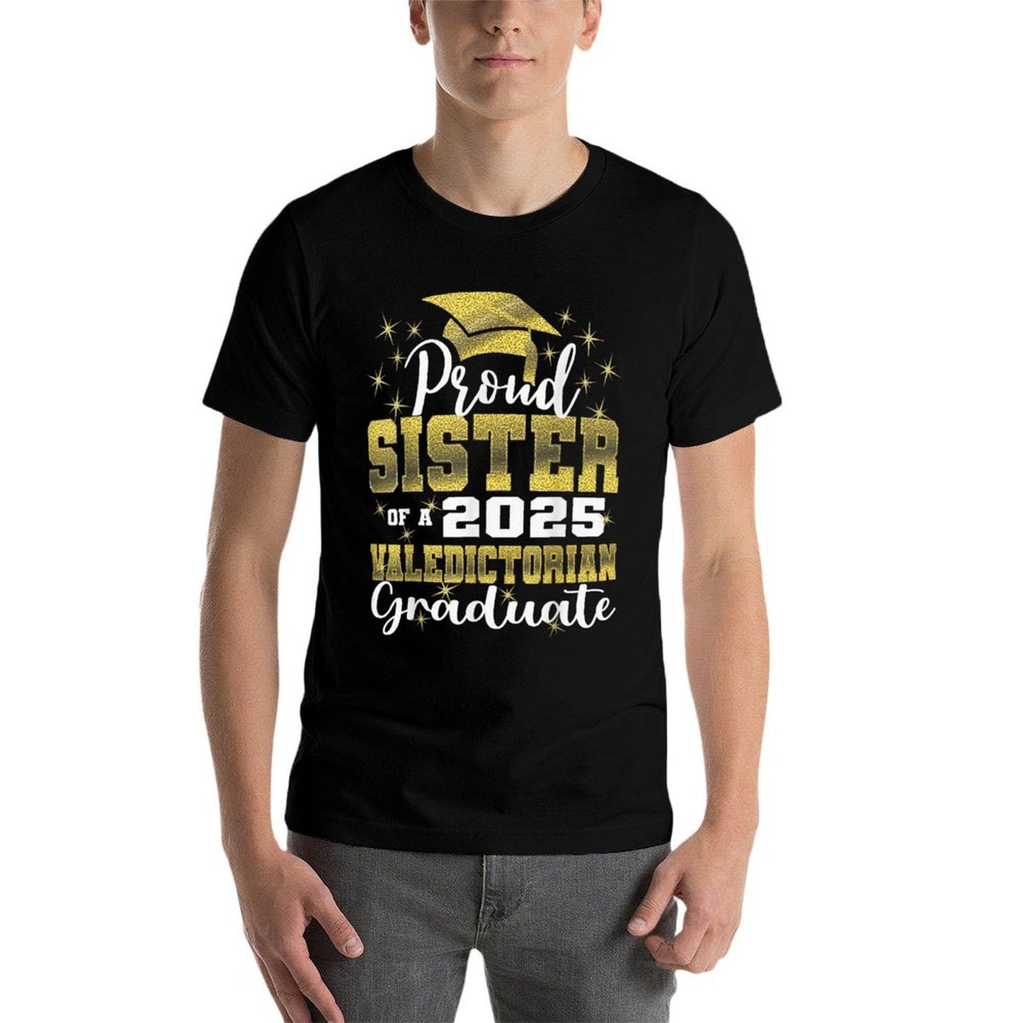 Proud Sister of 2025 Valedictorian Class 2025 Graduate  Easy-care T-Shirt