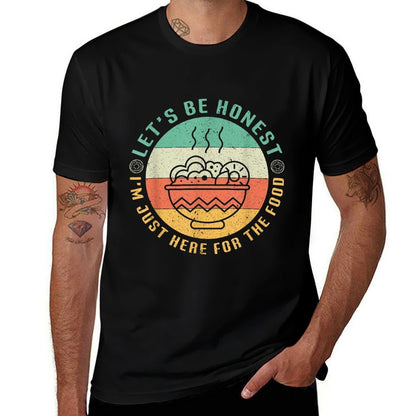 Lets Be Honest Im Just Here For The Food Funny Retro  Slim-fit Cut T-Shirt