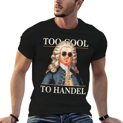George Frideric Handel, Too Cool To Handel, Classical Music  Soft T-Shirt