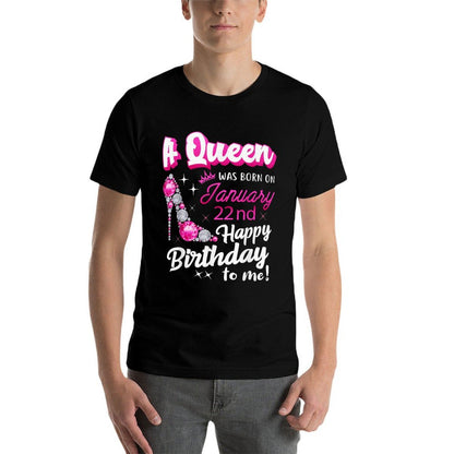 Queen Was Born On January 22nd Happy Birthday To Me Jan 22  Breathable T-Shirt