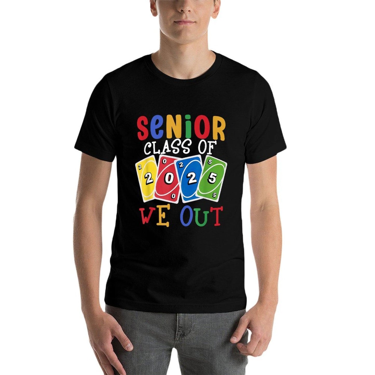 Senior-Class Of 2025 We Out-Uno Funny Graduation  Wrinkle-resistant T-Shirt