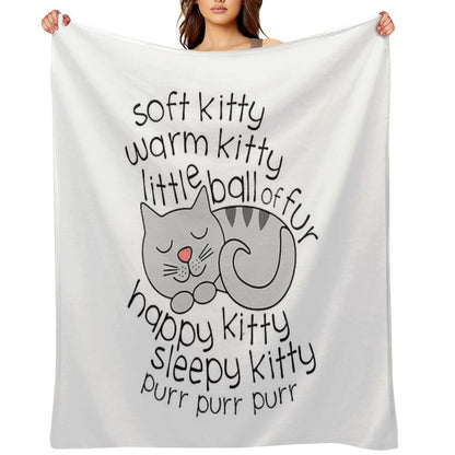 Soft Kitty Warm Kitty Little Ball Of Fur - Happy Kitty Sleepy Kitty Purr Purr Purr Easy Care Throw Blanket