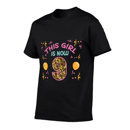 Kids 9th Birthday This Girl Is Now 9 Nine Year Old Bday Girls  Breathable T-Shirt