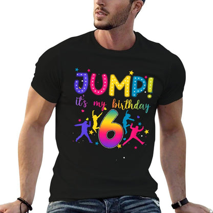 Kids Jump It's My 6th Birthday Jumper 6 Year Old Party Trampoline  Versatile T-Shirt