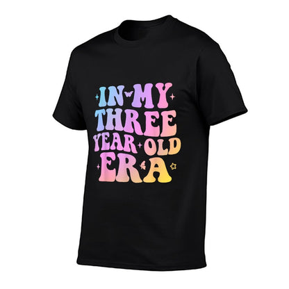 In My Three Year Old Era 3 Year Old 3rd Birthday Girls Boys  Durable T-Shirt
