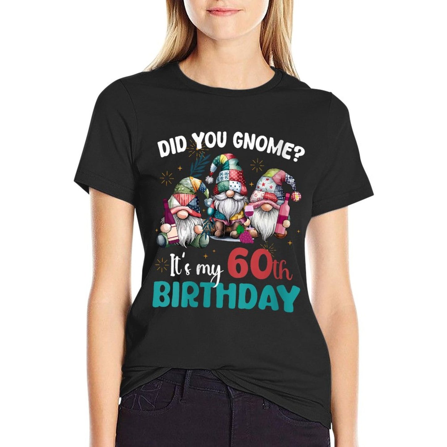 Womens Did You Gnome Its My 60th Birthday Gifts 60 Year Old Gnomes  Soft T-Shirt