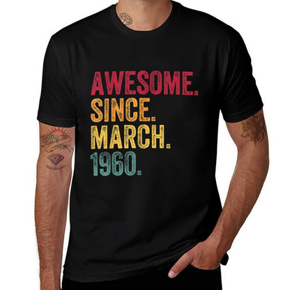60 Years Old Awesome Since March 1960 60th Birthday Gift  Relaxed-fit T-Shirt