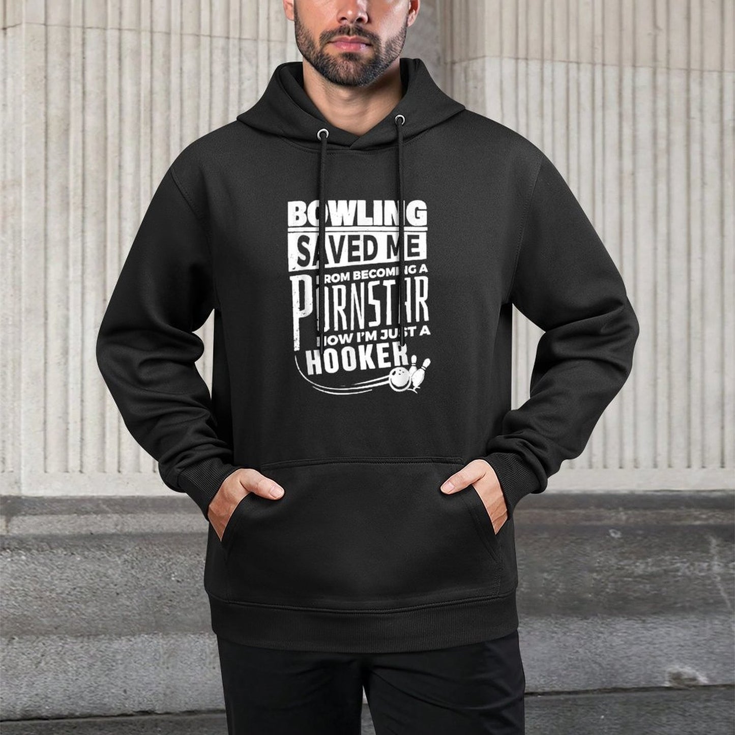 Bowling Saved Me From Becoming A Pornstar Funny Saying Quote Customizable Surface Hoodie