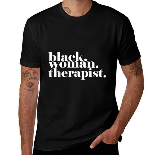 Black Woman Therapist, Black Counselor, Black Therapist  Quick-drying T-Shirt