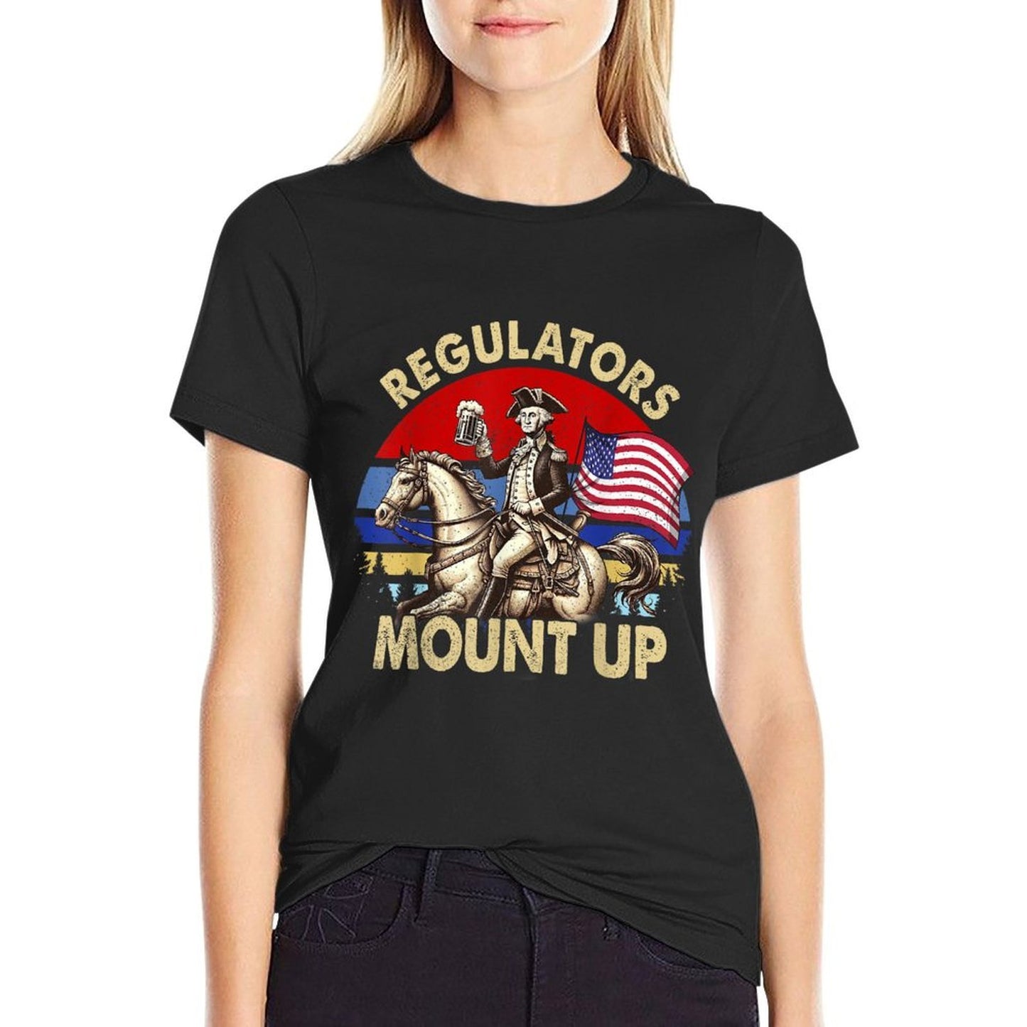 Regulators Mount Up 4th Of July Independence Day  Wrinkle-resistant T-Shirt