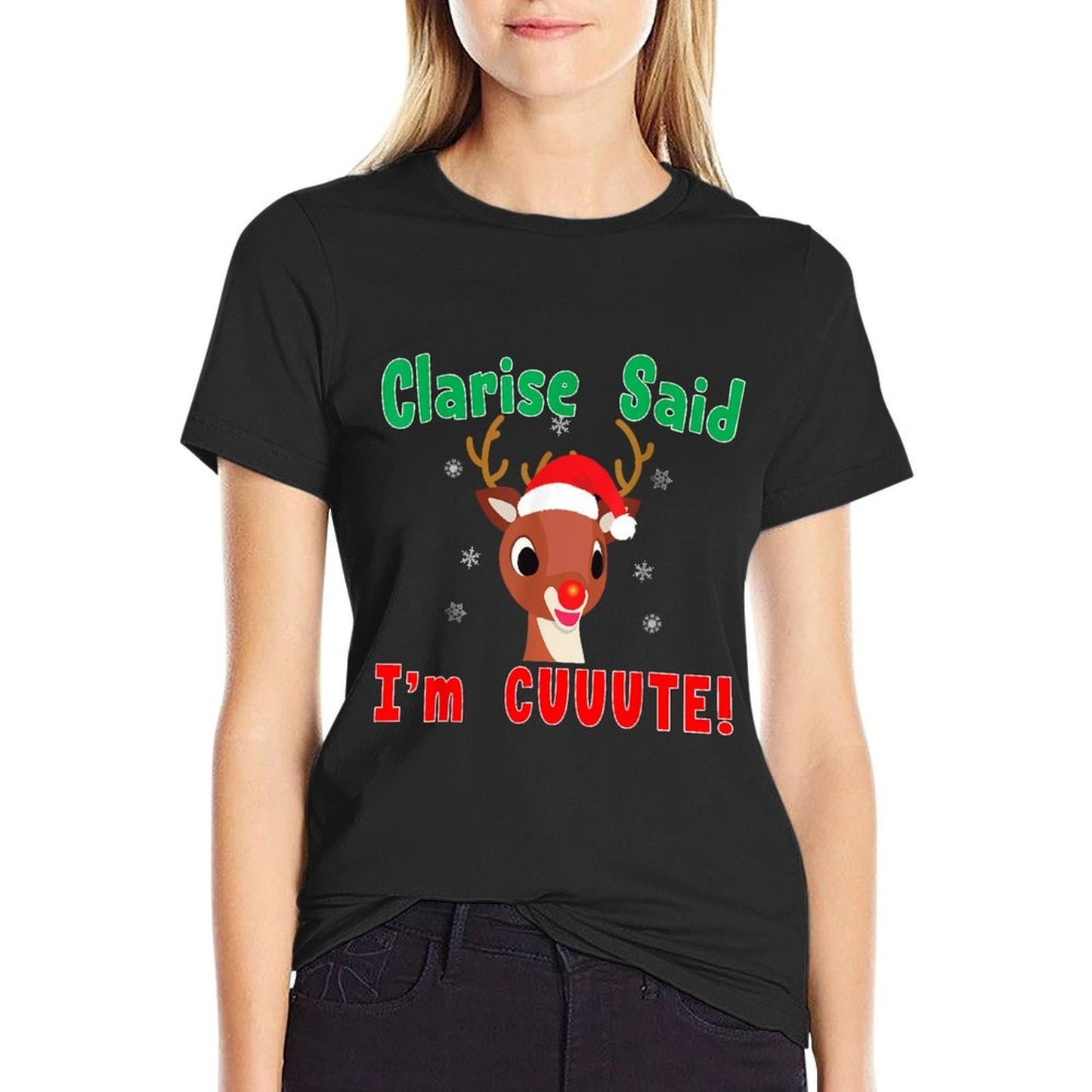 Rudolph Red Nose Reindeer Clarisse Said Im Cute! Kids  Durable T-Shirt