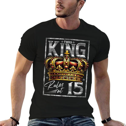 This King Rules at 15 15 Year Old Gifts 15th Birthday  Summer-ready Fabric T-Shirt