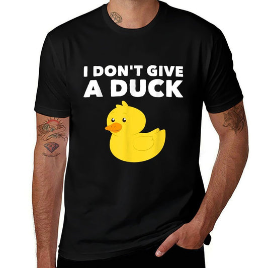 I Dont Give A Duck Funny Humor  Odor-resistant T-Shirt