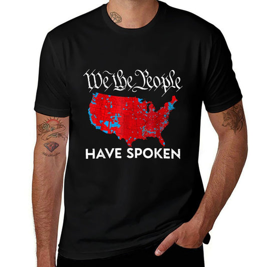We The People Have Spoken Trump 2024 Election Map  Quick-drying T-Shirt
