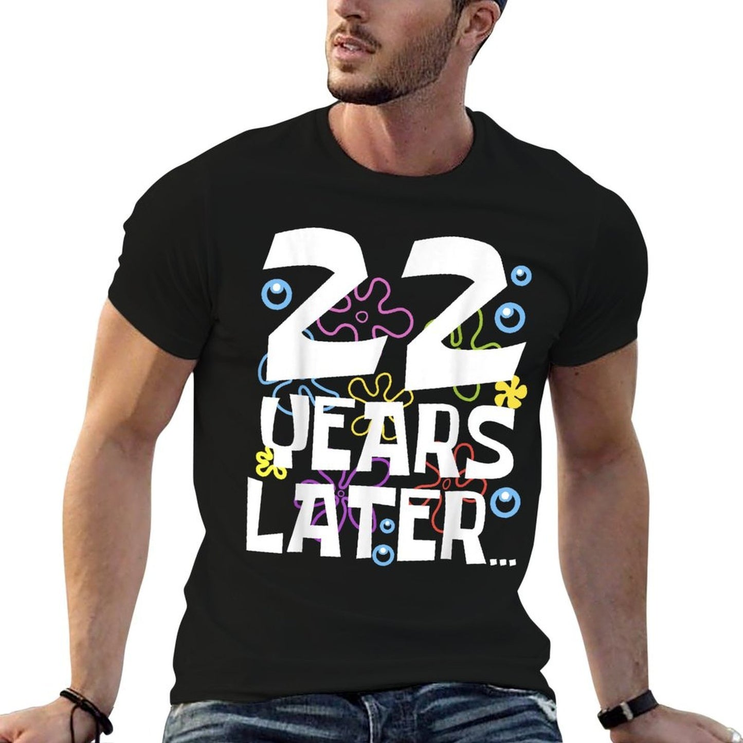 22 YEARS LATER 22nd 22 Year Old Birthday Gifts Women Men  Graphic-printed T-Shirt