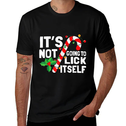 Its Not Going To Lick Itself Christmas Candy Cane  Fade-proof Color T-Shirt