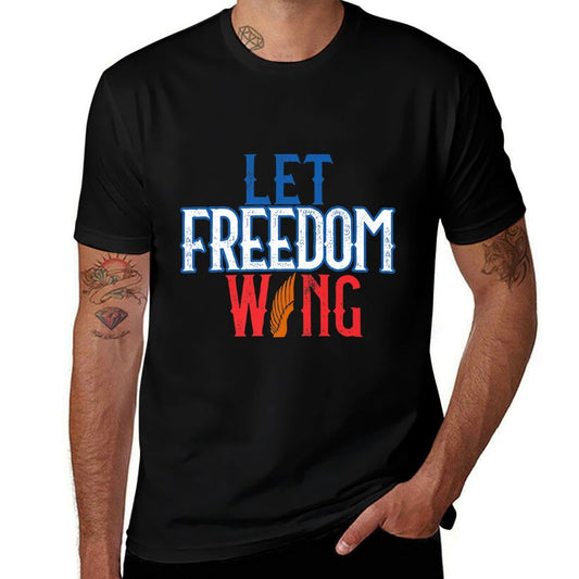 July 4th Let Freedom Wing Independence Day Gift Premium  Odor-resistant T-Shirt
