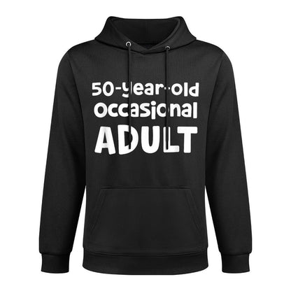 50-Year-Old Occasional Adult Sarcasm Funny 50th Birthday Medium-Weight Fabric Hoodie