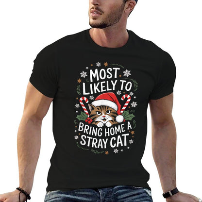 Cute Most Likely To Bring Home A Stray Cat Pet Christmas  Relaxed-fit T-Shirt