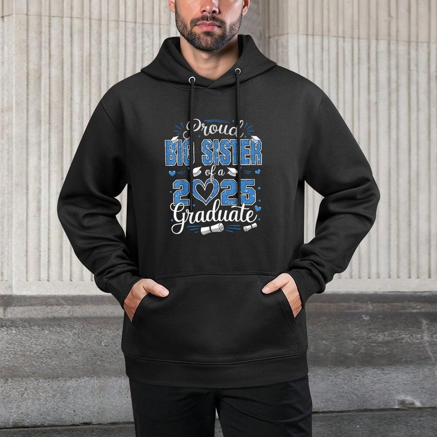 Proud Big Sister Of A Class Of 2025 Graduate 2025 Senior Kangaroo Pocket Hoodie